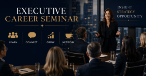 Executive Career Seminar